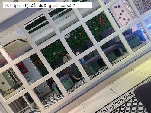 Chất lượng T&T Spa - Gội đầu dưỡng sinh cơ sở 2