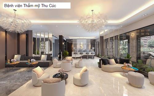 Bảng giá Bệnh viện Thẩm mỹ Thu Cúc