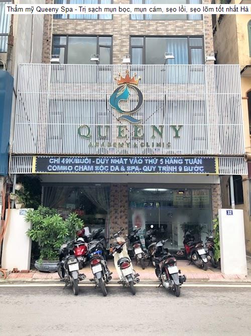 Thẩm mỹ Queeny Spa - Trị sạch mụn bọc, mụn cám, sẹo lồi, sẹo lõm tốt nhất Hà Nội