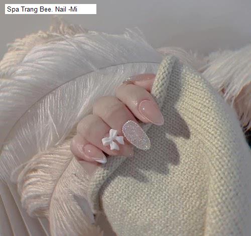 Chất lượng Spa Trang Bee. Nail -Mi