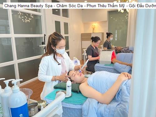 Chang Hanna Beauty Spa - Chăm Sóc Da - Phun Thêu Thẩm Mỹ - Gội Đầu Dưỡng Sinh