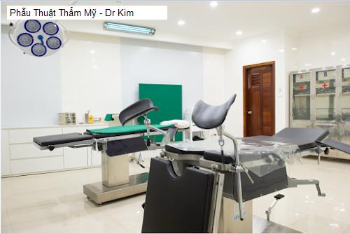 Phẫu Thuật Thẩm Mỹ - Dr Kim