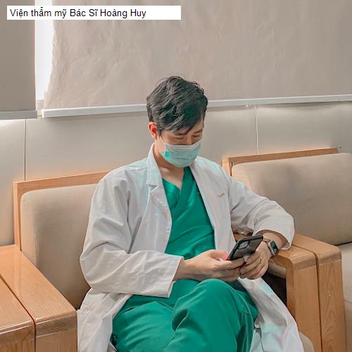 Viện thẩm mỹ Bác Sĩ Hoàng Huy