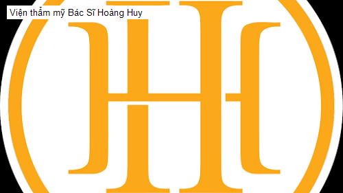 Bảng giá Viện thẩm mỹ Bác Sĩ Hoàng Huy